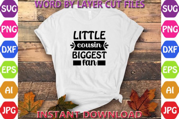 Download Little Cousin Biggest Fan - Little cousin Collection