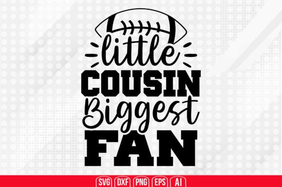 Download Little Cousin Biggest Fan Svg - Little cousin Collection